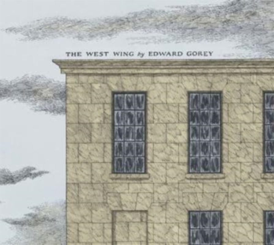 Edward Gorey The West Wing/Product Detail/Art