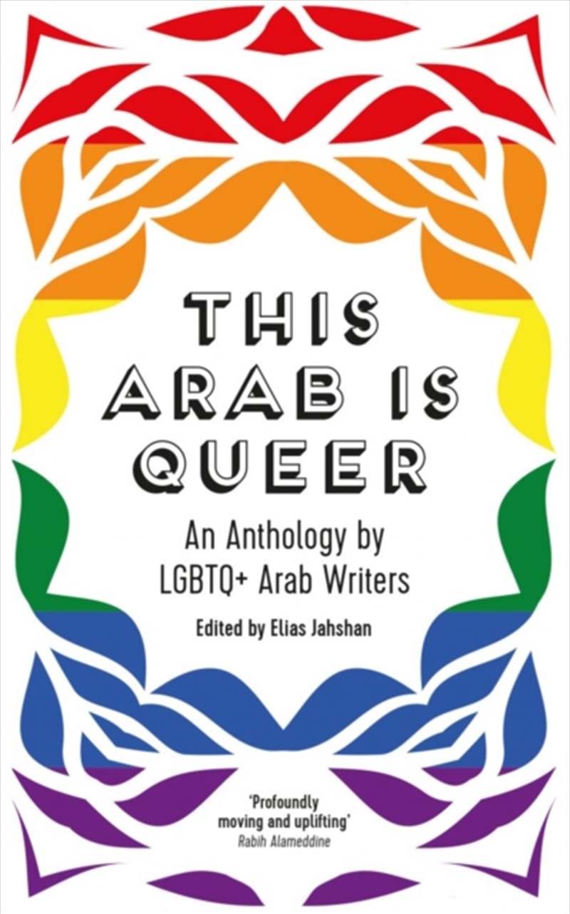 This Arab Is Queer : An Anthology By Lgbtq+ Arab Writers/Product Detail/Literature & Poetry