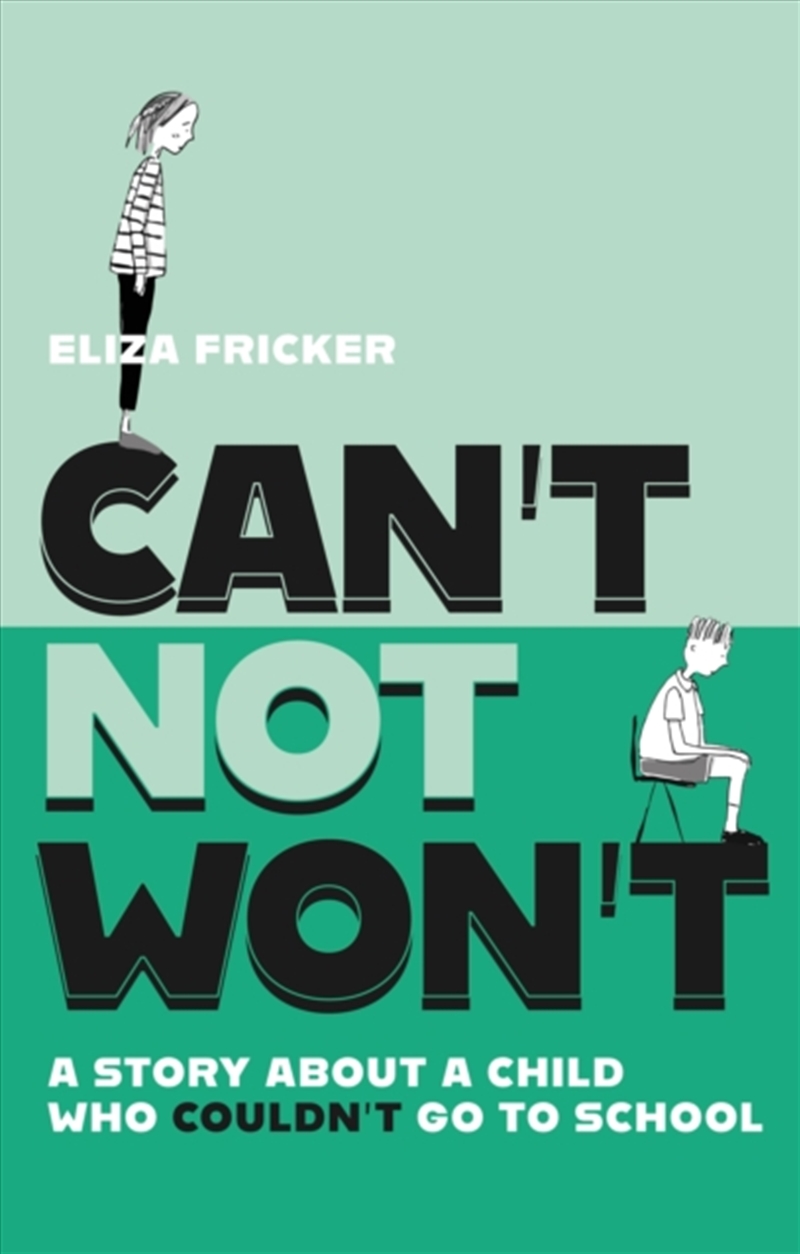 Can't Not Won't : A Story About A Child Who Couldn't Go To School/Product Detail/Family & Health