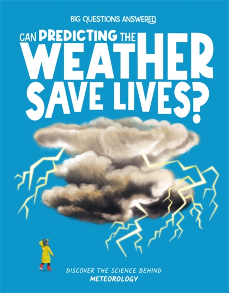 Can Predicting The Weather Save Lives? : Meteorology/Product Detail/Childrens