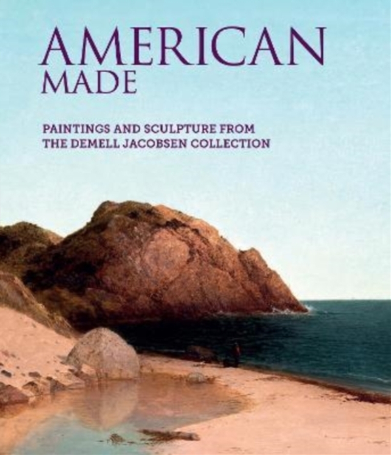 American Made : Paintings & Sculpture From The Demell Jacobsen Collection/Product Detail/Art