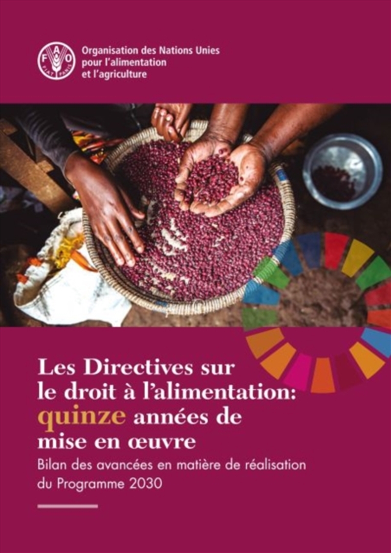 Les Directives Sur Le Droit A L'Alimentation: Quinze Annees De Mise En Ouvre : Bilan Des Avancees En/Product Detail/Family & Health