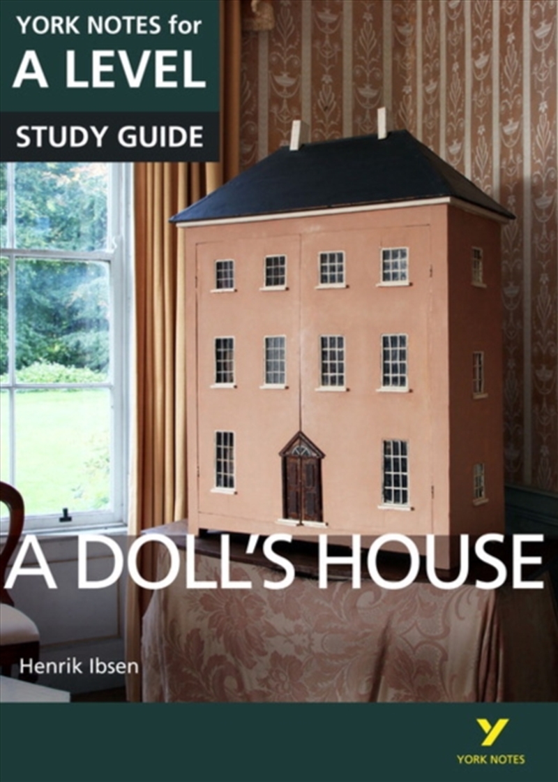 A Dolls House: York Notes For A-Level - For 2026, 2027 Exams/Product Detail/Teaching