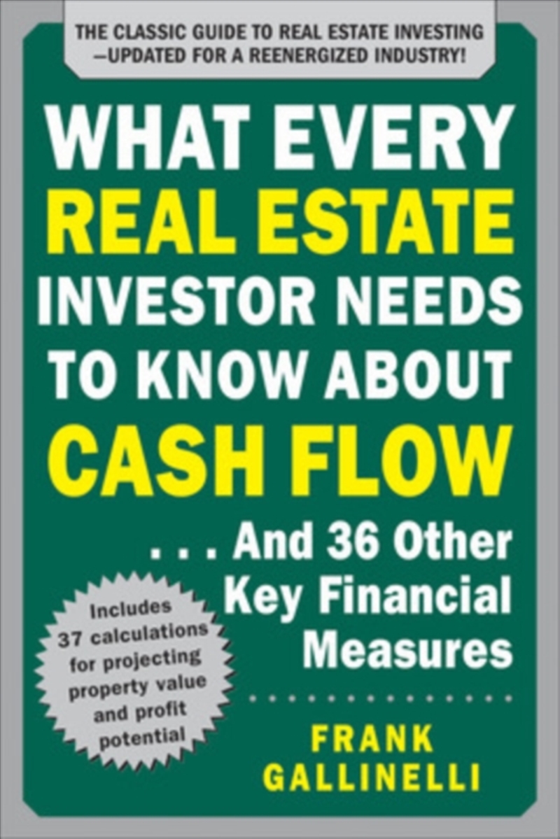 What Every Real Estate Investor Needs To Know About Cash Flow... And 36 Other Key Financial Measures/Product Detail/Reading