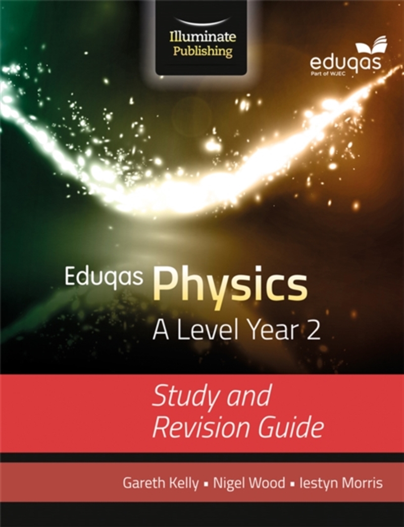 Eduqas Physics For A Level Year 2: Study And Revision Guide/Product Detail/Science