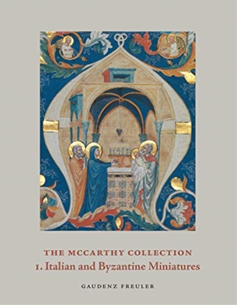 The Mccarthy Collection, Volume I : Italian And Byzantine Miniatures/Product Detail/Art