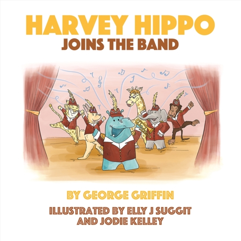 Harvey Hippo Joins The Band/Product Detail/Early Childhood Fiction Books