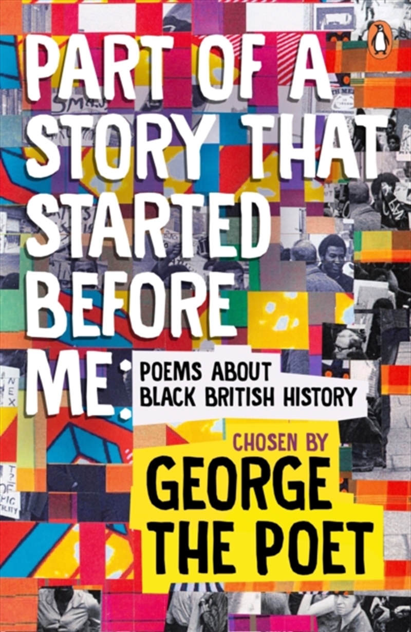 Part Of A Story That Started Before Me : Poems About Black British History/Product Detail/Reading