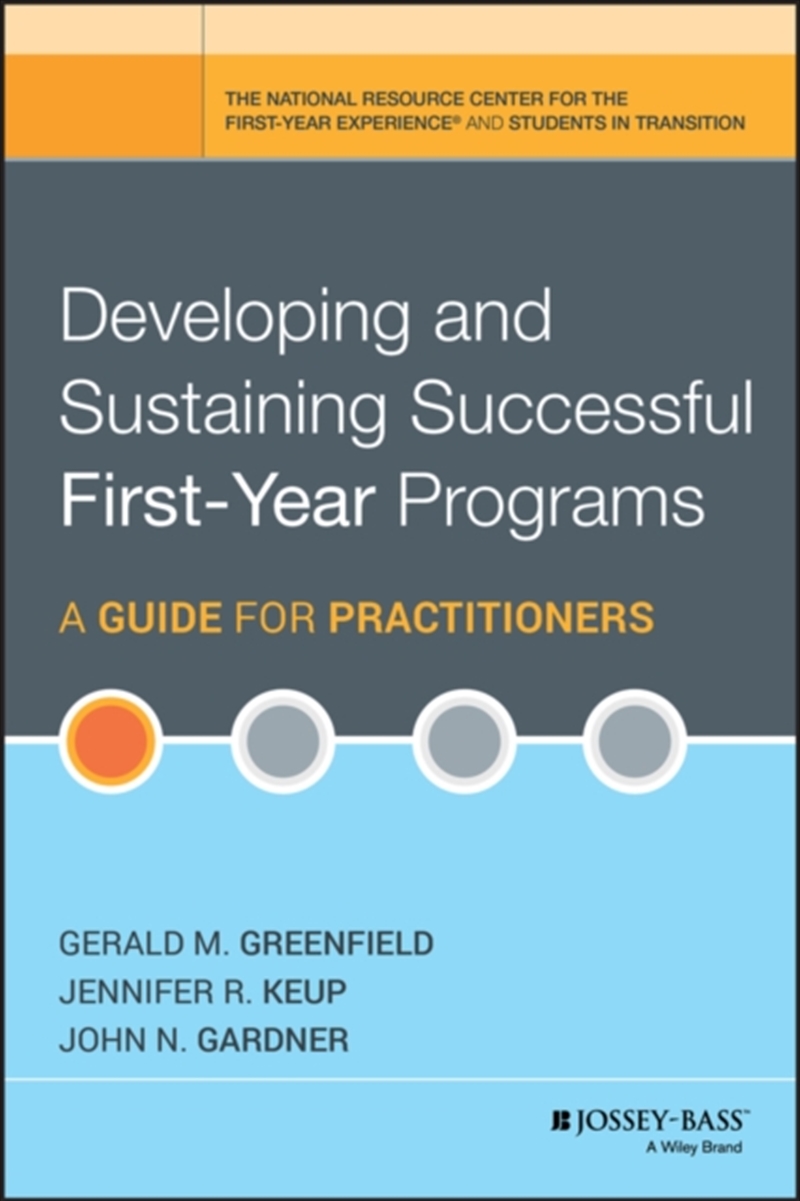 Developing And Sustaining Successful First-Year Programs : A Guide For Practitioners/Product Detail/Teaching