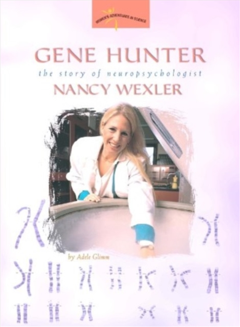 Gene Hunter : The Story Of Neuropsychologist Nancy Wexler/Product Detail/Healthcare