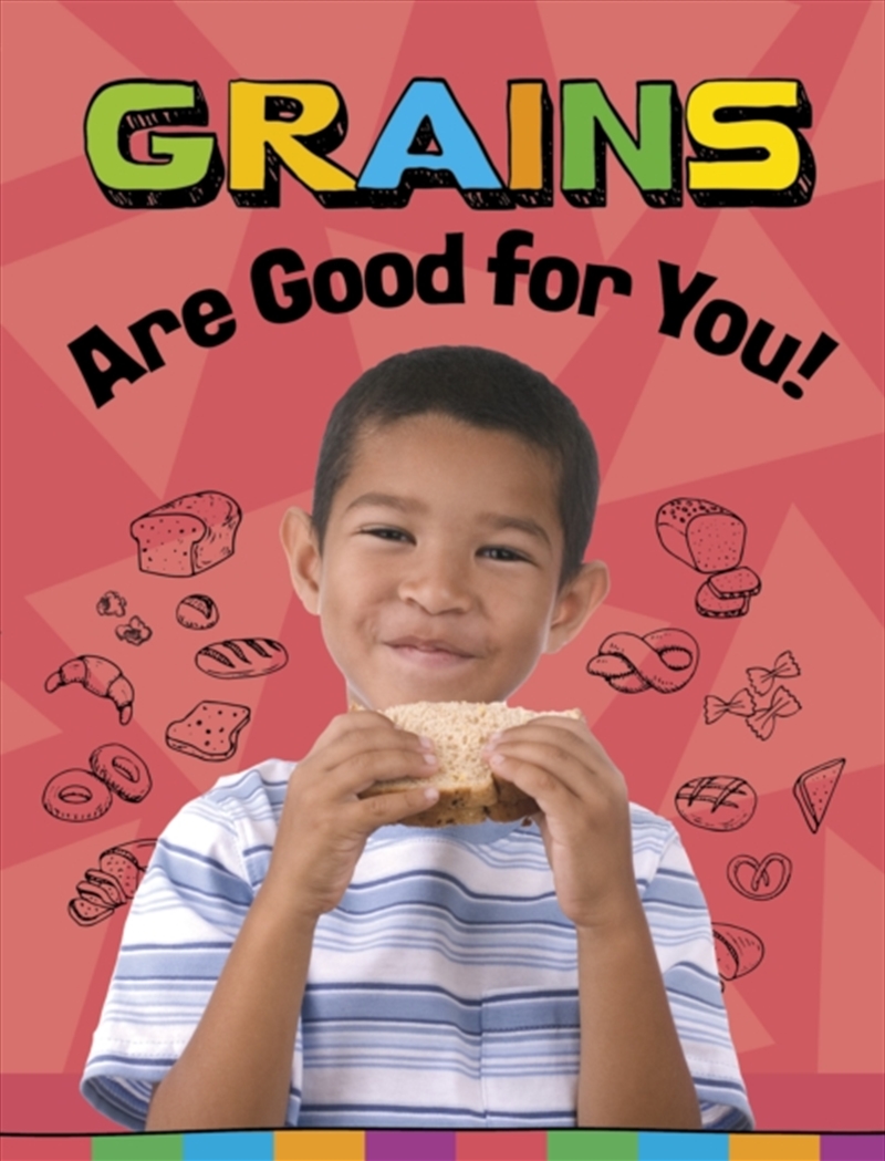 Grains Are Good For You!/Product Detail/Childrens