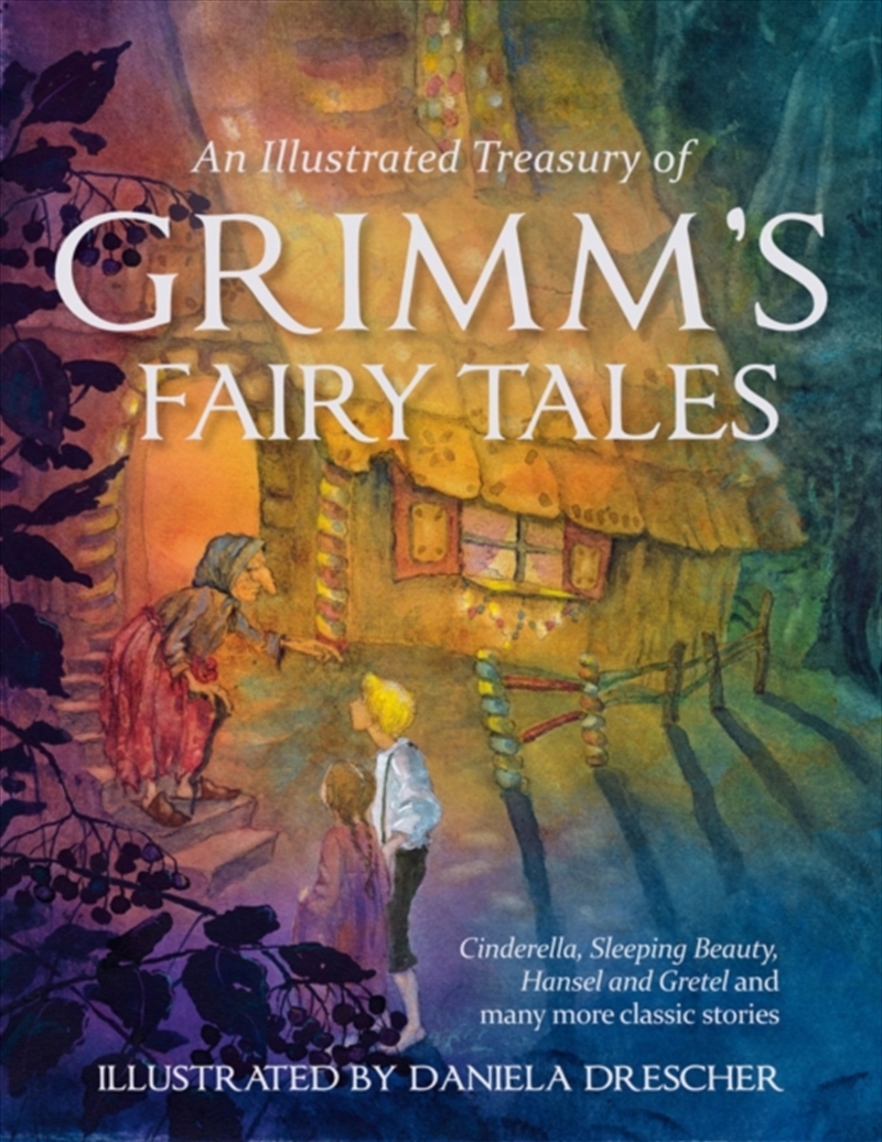 An Illustrated Treasury Of Grimm's Fairy Tales : Cinderella, Sleeping Beauty, Hansel And Gretel And/Product Detail/Early Childhood Fiction Books