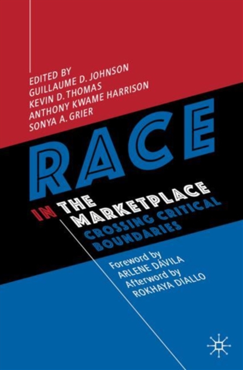 Race In The Marketplace : Crossing Critical Boundaries/Product Detail/Business Leadership & Management
