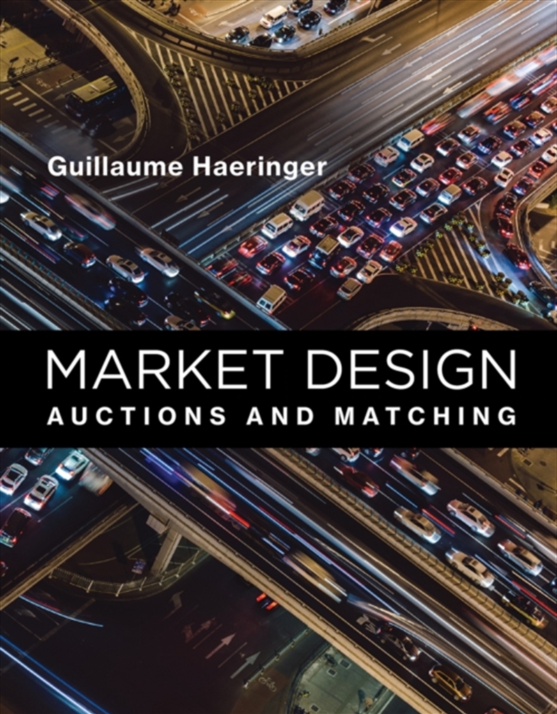 Market Design : Auctions And Matching/Product Detail/Business Leadership & Management