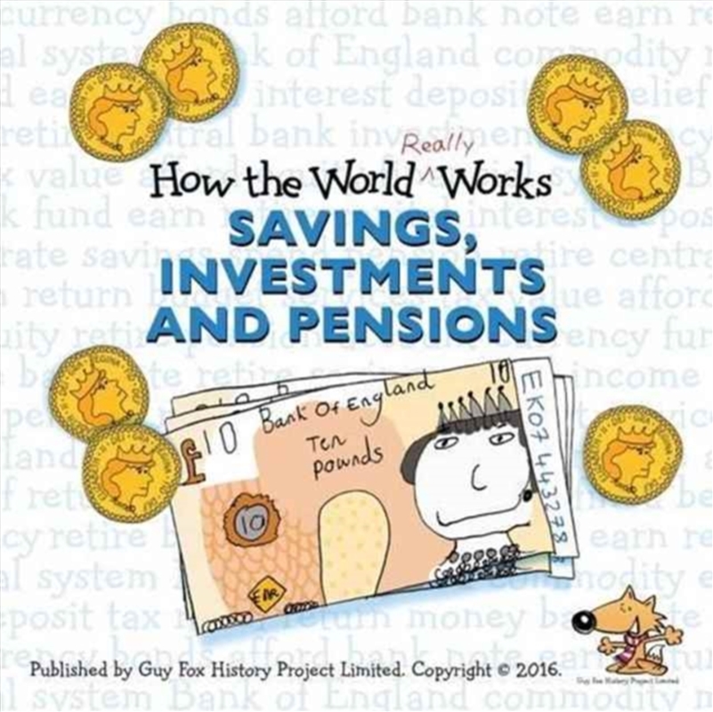 How The World Really Works : Savings, Investments & Pensions/Product Detail/Accounting & Finance