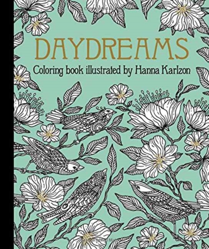 Daydreams Coloring Book : Originally Published In Sweden As "Dagdrommar"/Product Detail/Adults Colouring