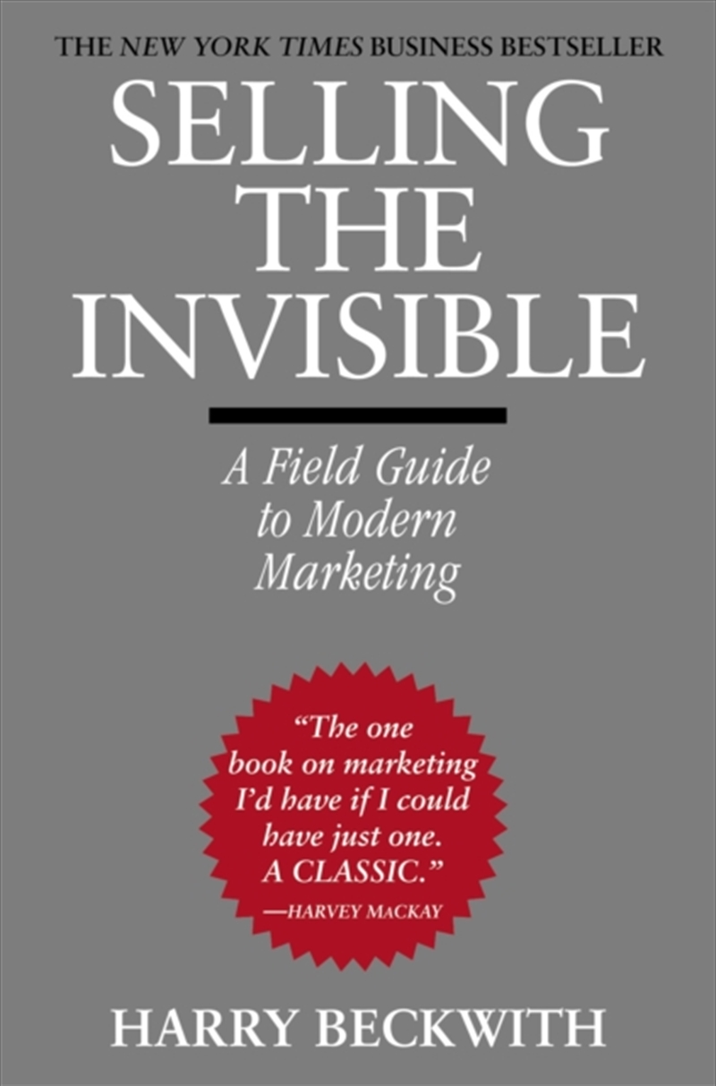 Selling The Invisible : A Field Guide To Modern Marketing/Product Detail/Business Leadership & Management