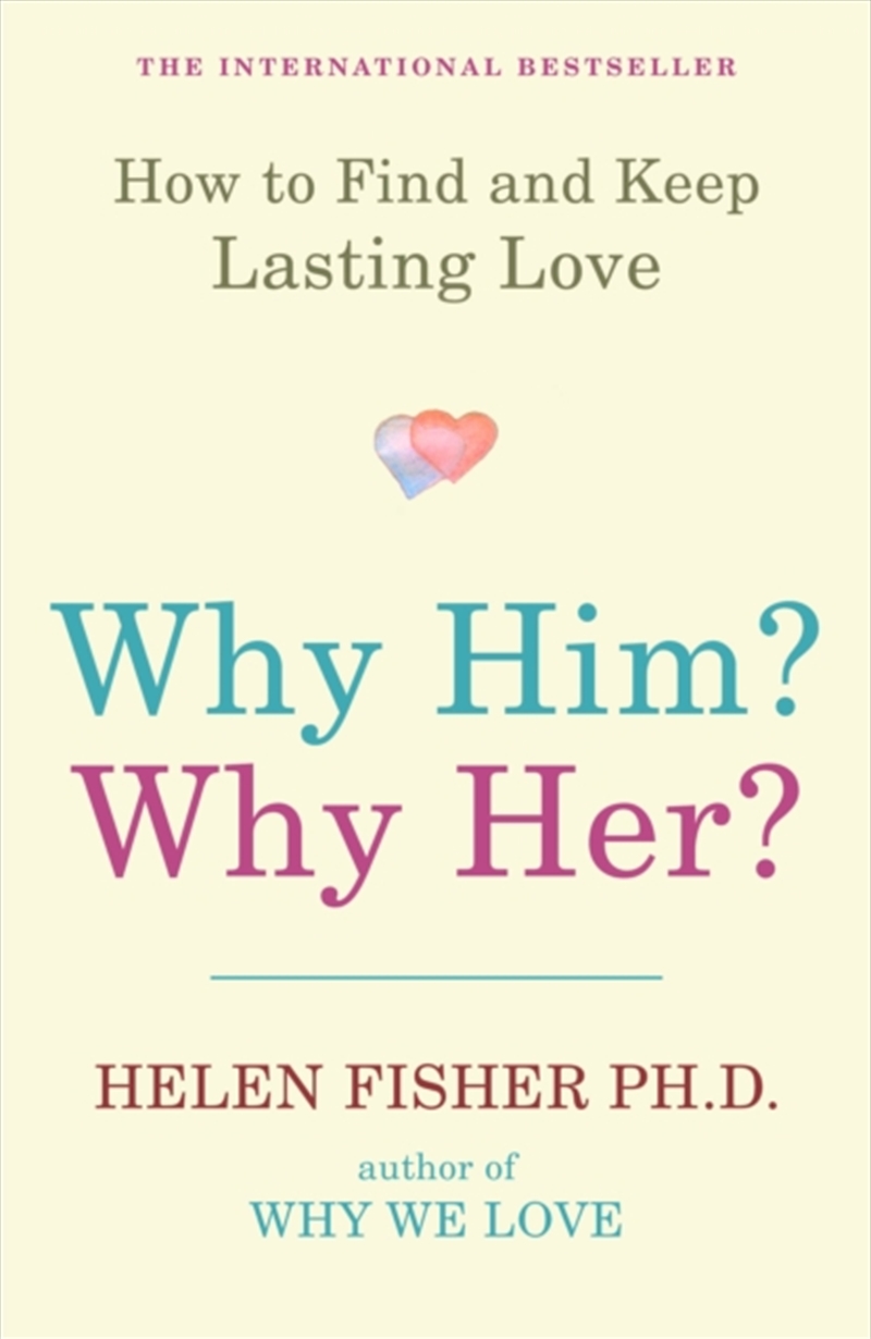 Why Him? Why Her? : How To Find And Keep Lasting Love/Product Detail/Family & Health