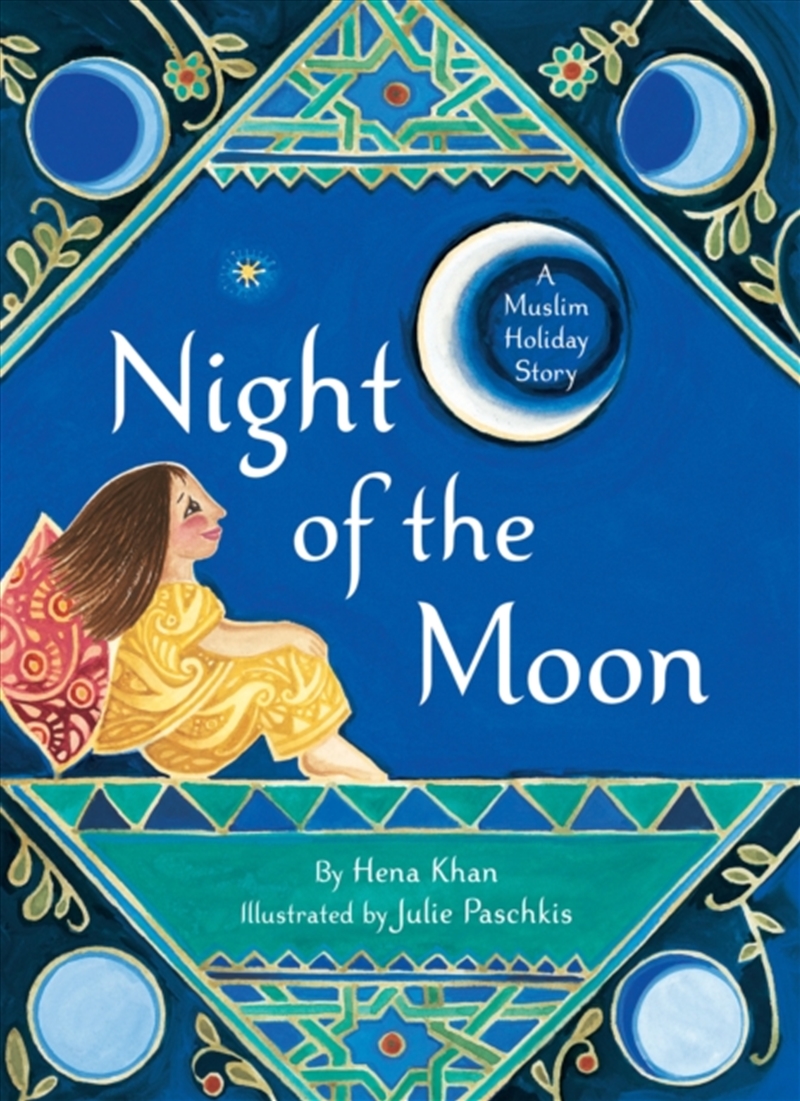 Night Of The Moon : A Muslim Holiday Story/Product Detail/Early Childhood Fiction Books