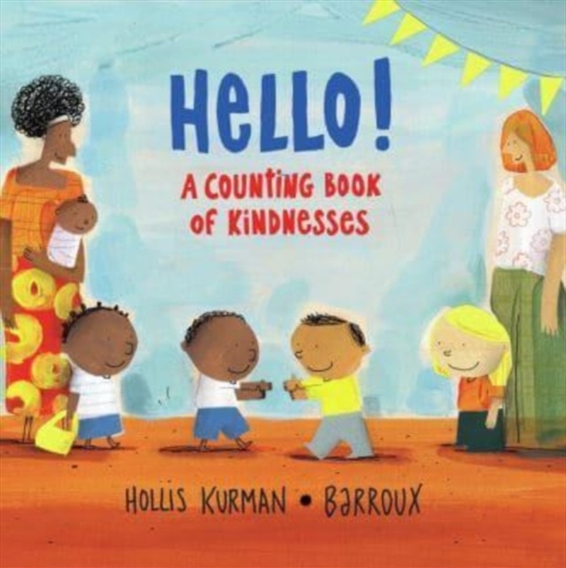 Hello! : A Counting Book Of Kindnesses/Product Detail/Early Childhood Fiction Books