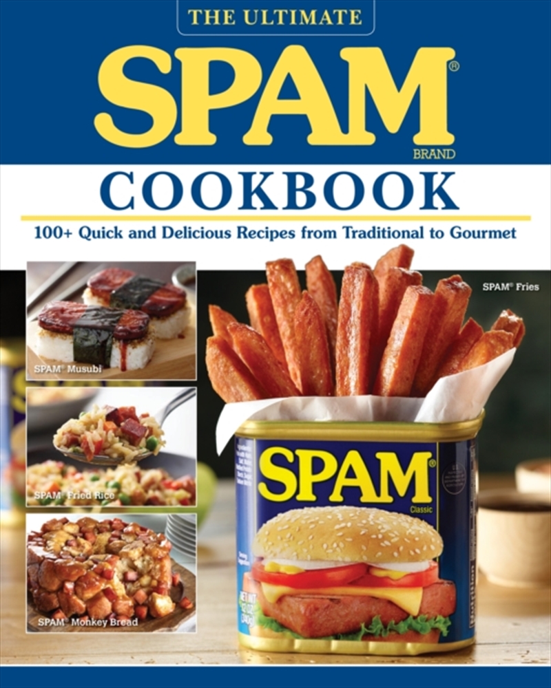 The Ultimate Spam Cookbook : 100+ Quick And Delicious Recipes From Traditional To Gourmet/Product Detail/Recipes, Food & Drink