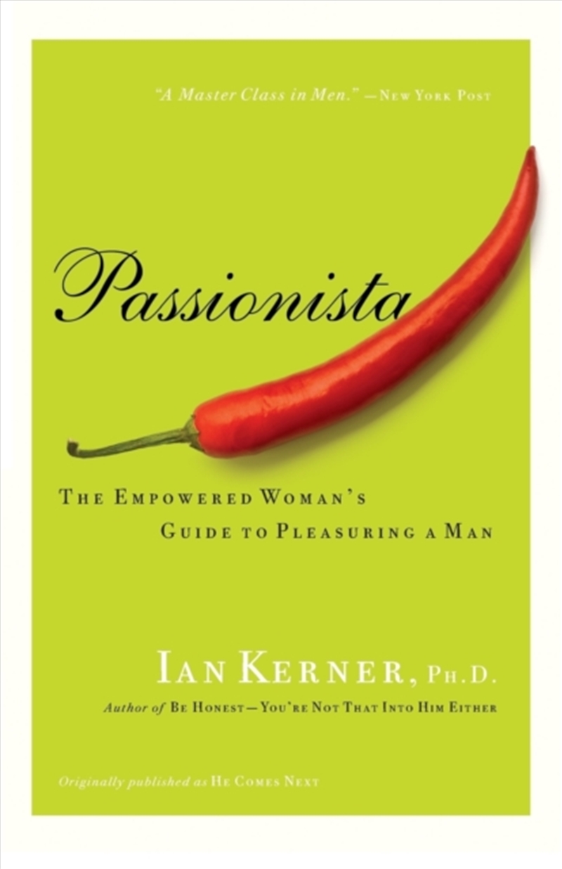 Passionista : The Empowered Woman's Guide To Pleasuring A Man/Product Detail/Family & Health