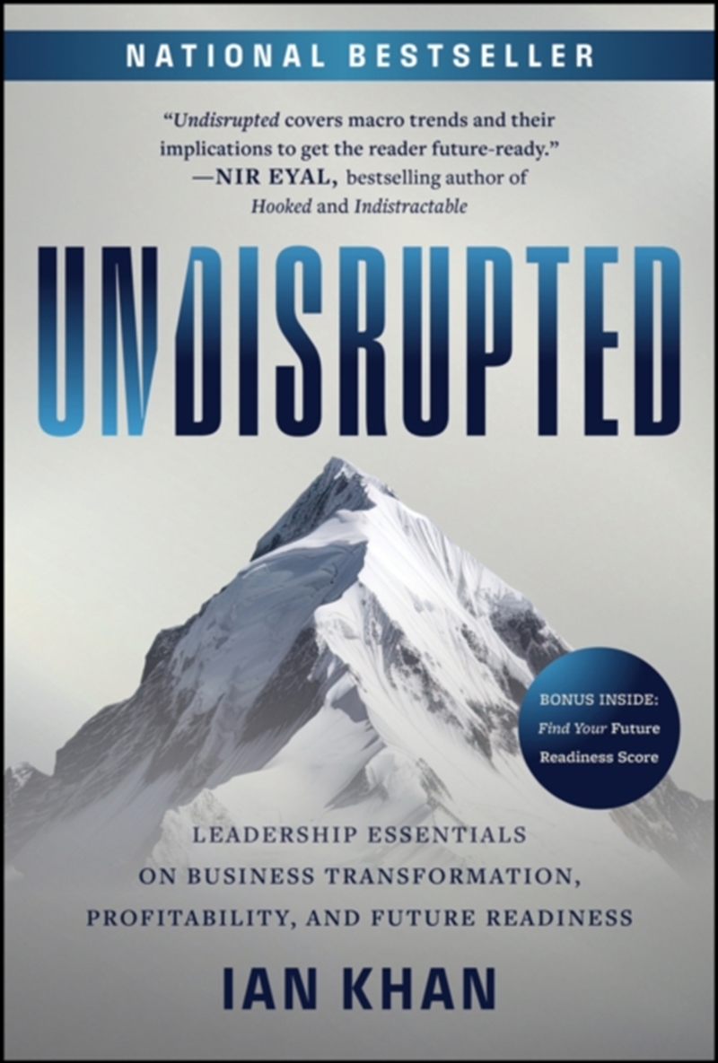 Undisrupted : Leadership Essentials On Business Transformation, Profitability, And Future Readiness/Product Detail/Business Leadership & Management