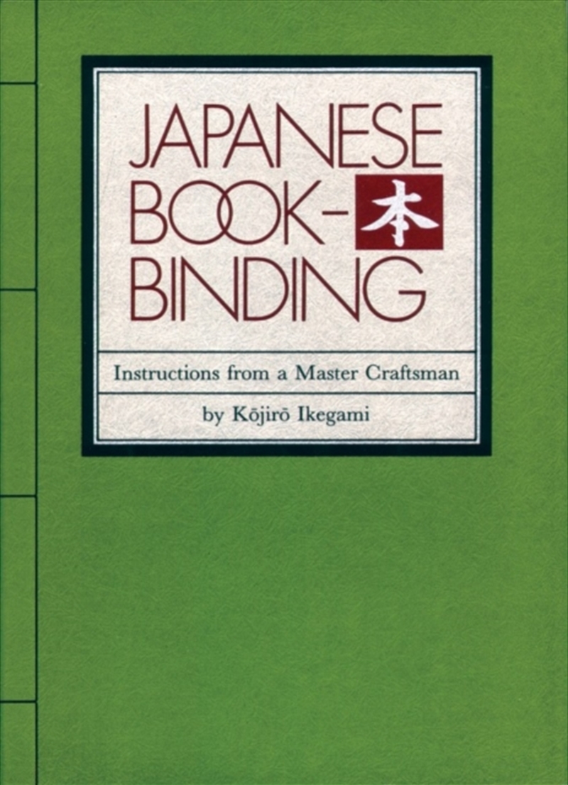 Japanese Bookbinding : Instructions From A Master Craftsman/Product Detail/Crafts & Handiwork