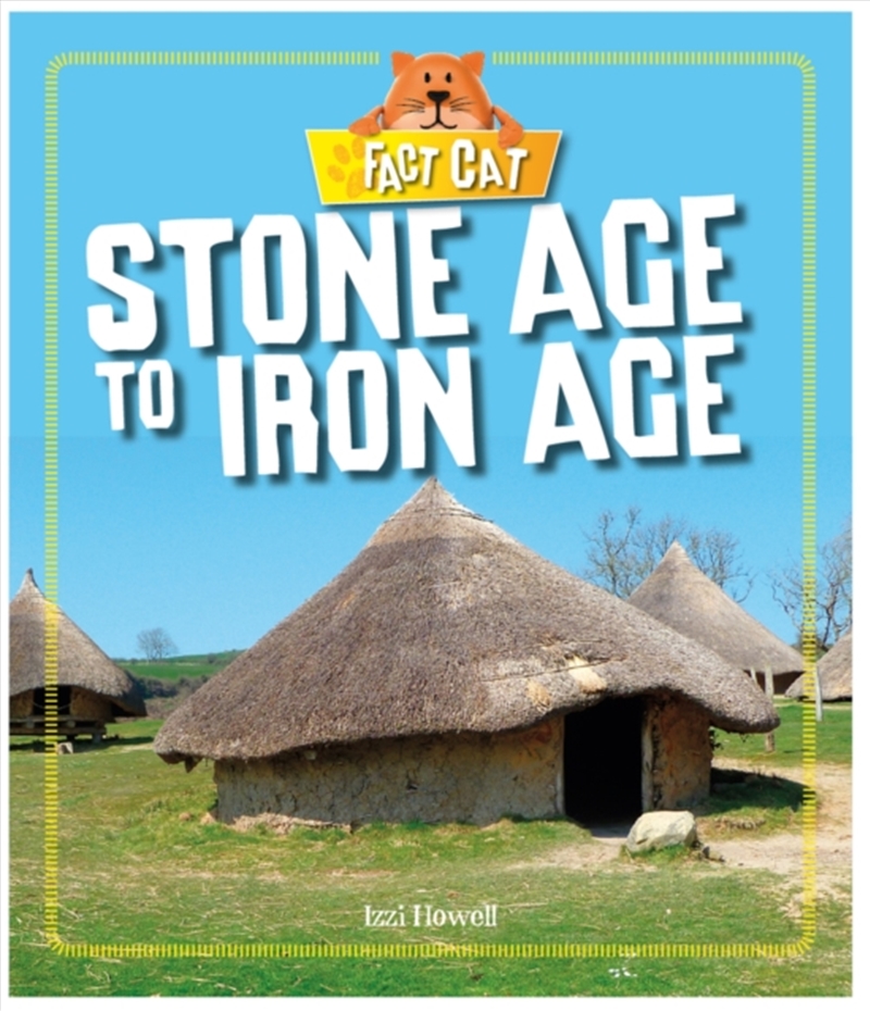 Fact Cat: History: Early Britons: Stone Age To Iron Age/Product Detail/Childrens