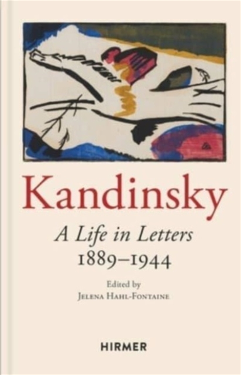 Wassily Kandinsky: A Life In Letters 1889-1944/Product Detail/Art