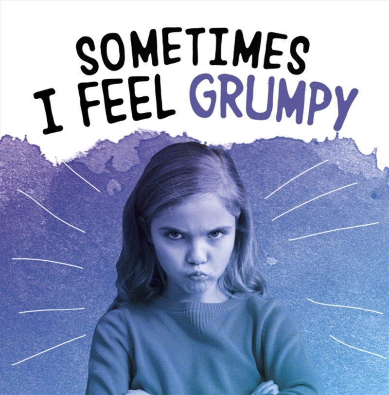 Sometimes I Feel Grumpy/Product Detail/Childrens