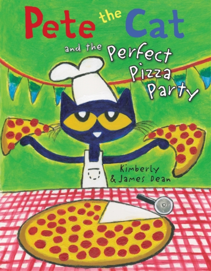 Pete The Cat And The Perfect Pizza Party/Product Detail/Early Childhood Fiction Books