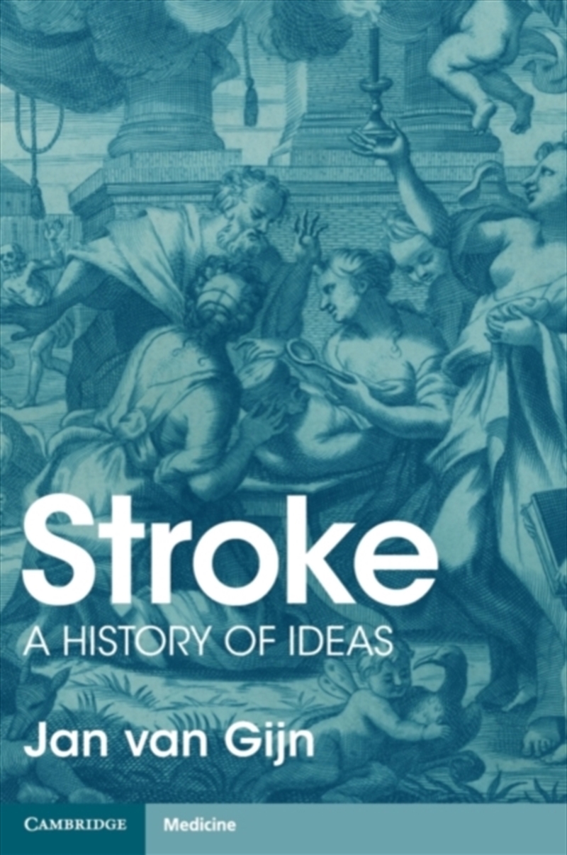 Stroke : A History Of Ideas/Product Detail/Healthcare