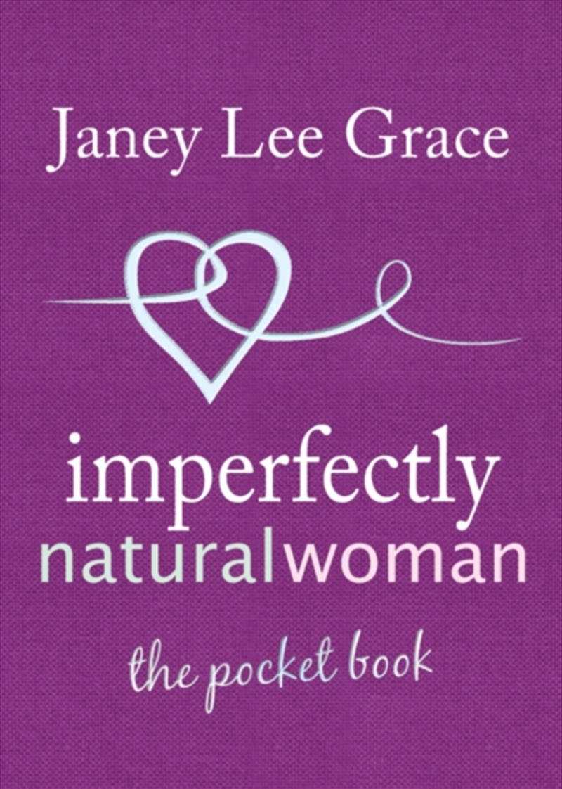 Imperfectly Natural Woman : The Pocket Book/Product Detail/Family & Health