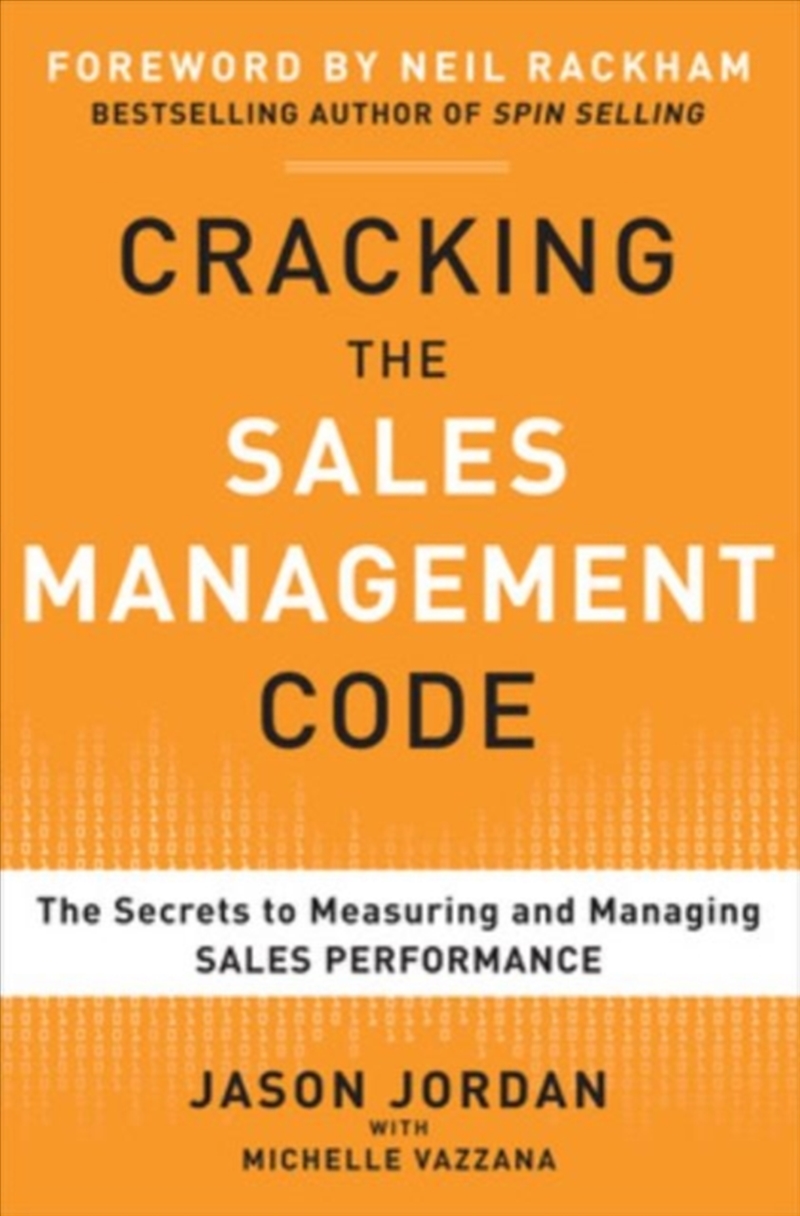 Cracking The Sales Management Code: The Secrets To Measuring And Managing Sales Performance/Product Detail/Business Leadership & Management