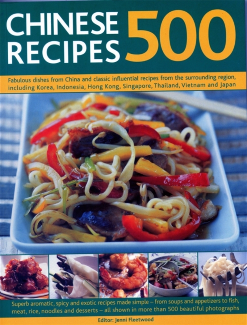 500 Chinese Recipes : Fabulous Dishes From China And Classic Influential Recipes From The Surroundin/Product Detail/Recipes, Food & Drink