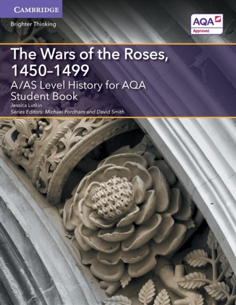 A/As Level History For Aqa The Wars Of The Roses, 1450–1499 Student Book/Product Detail/History