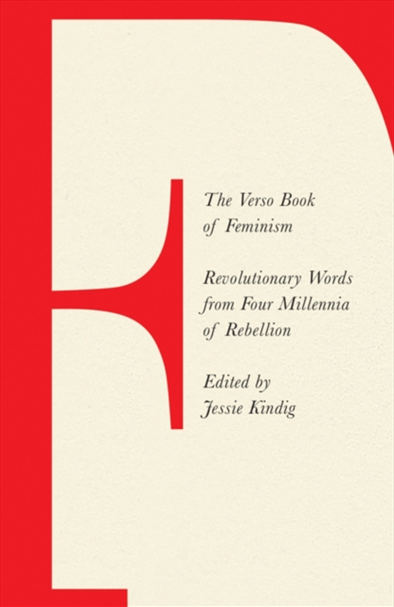 The Verso Book Of Feminism : Revolutionary Words From Four Millennia Of Rebellion/Product Detail/Society & Culture