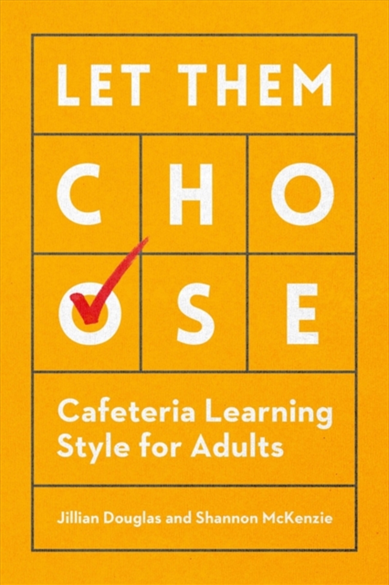 Let Them Choose : Cafeteria Learning Style For Adults/Product Detail/Business Leadership & Management
