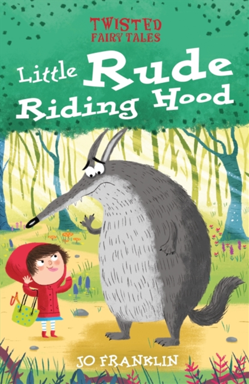 Twisted Fairy Tales: Little Rude Riding Hood/Product Detail/Early Childhood Fiction Books