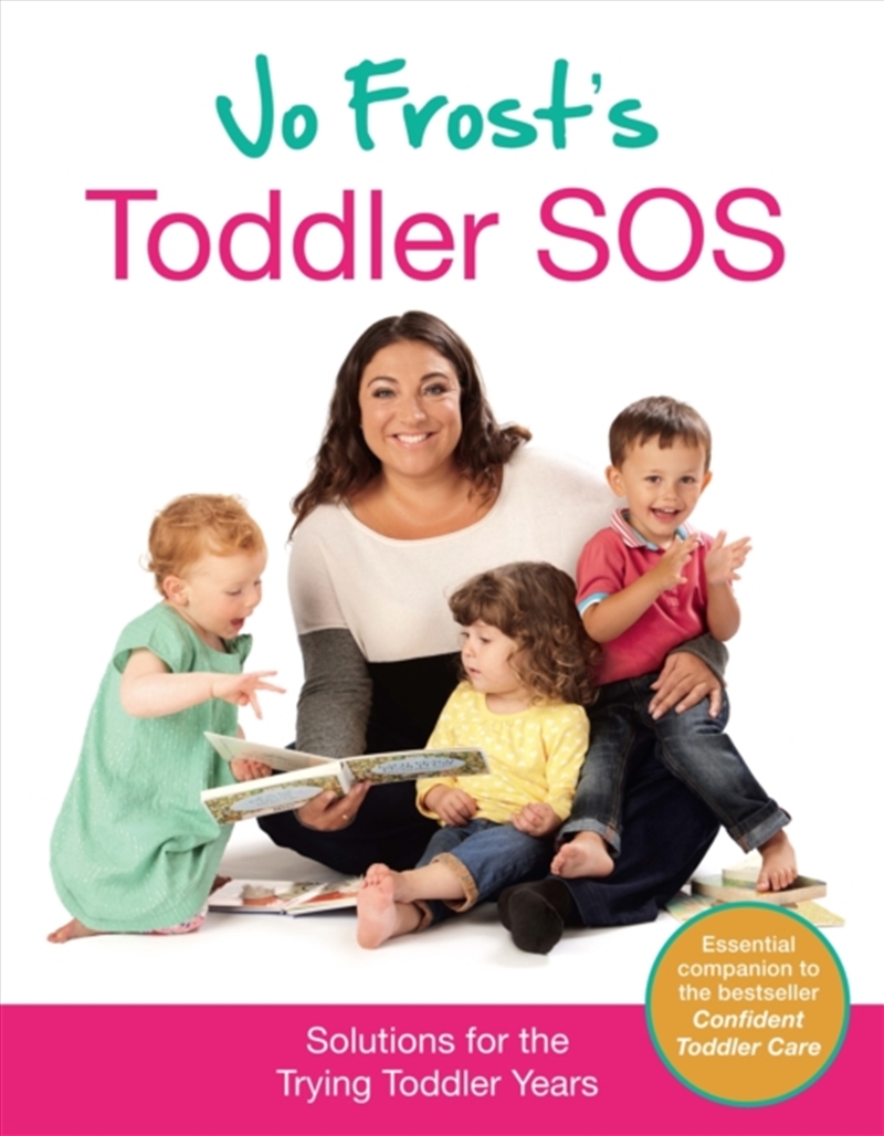 Jo Frost's Toddler Sos : Solutions For The Trying Toddler Years/Product Detail/Family & Health