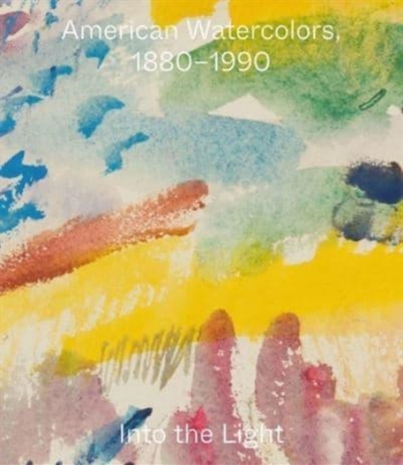 American Watercolors, 1880-1990 : Into The Light/Product Detail/Art