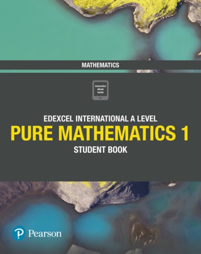 Pearson Edexcel International A Level Mathematics Pure Mathematics 1 Student Book/Product Detail/Maths