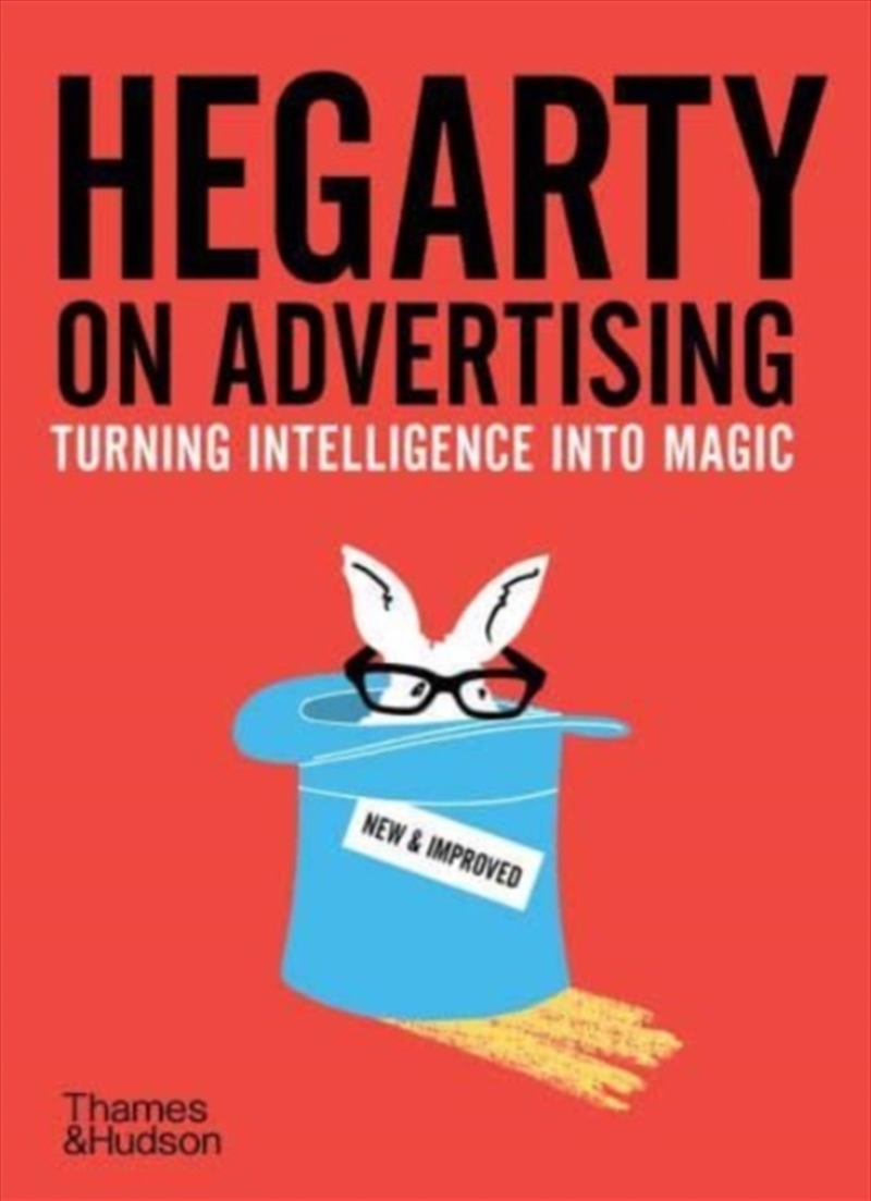 Hegarty On Advertising : Turning Intelligence Into Magic/Product Detail/Business Leadership & Management