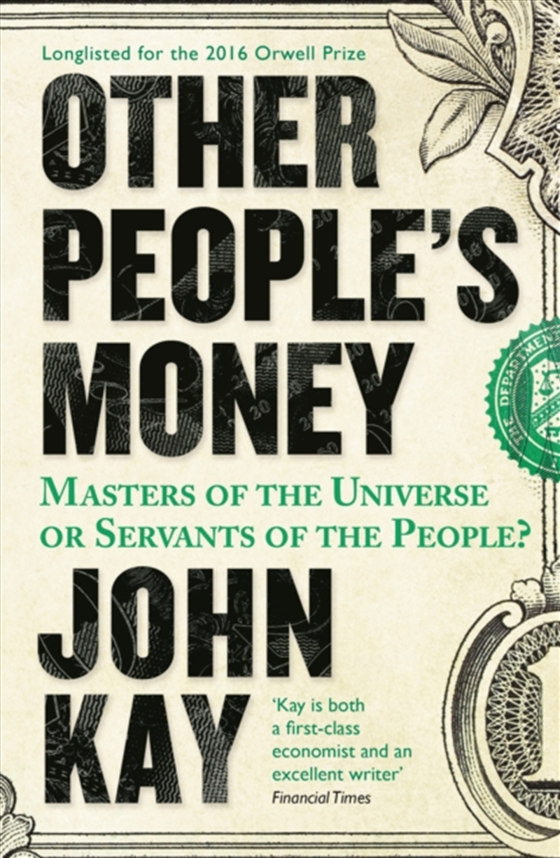 Other People's Money : Masters Of The Universe Or Servants Of The People?/Product Detail/Reading