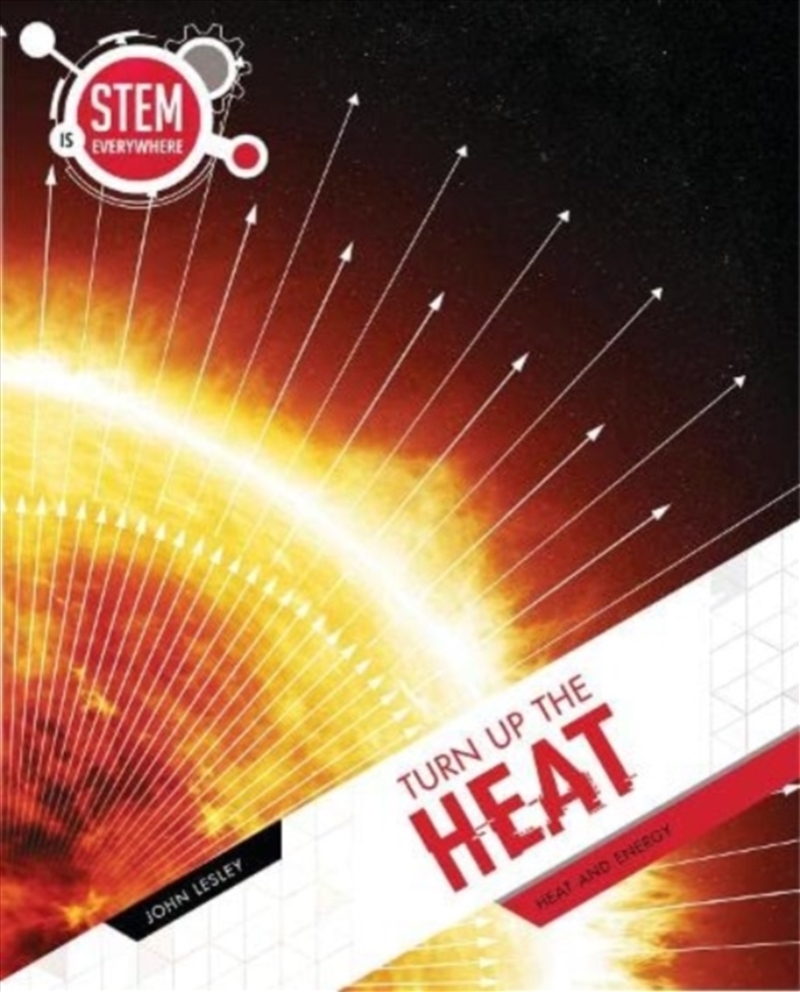 Turn Up The Heat : Heat And Energy/Product Detail/Childrens