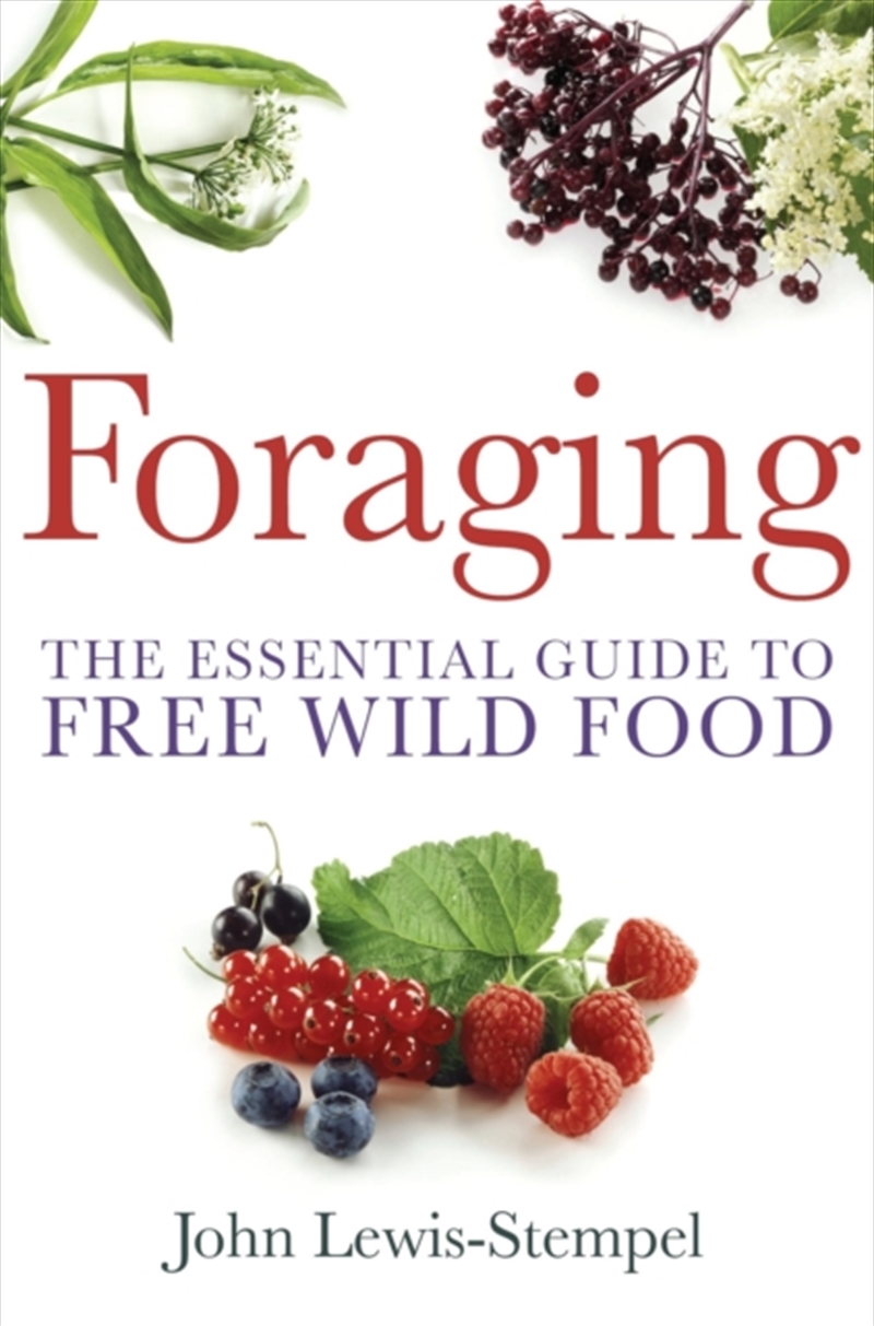 Foraging : A Practical Guide To Finding And Preparing Free Wild Food/Product Detail/Animals & Nature