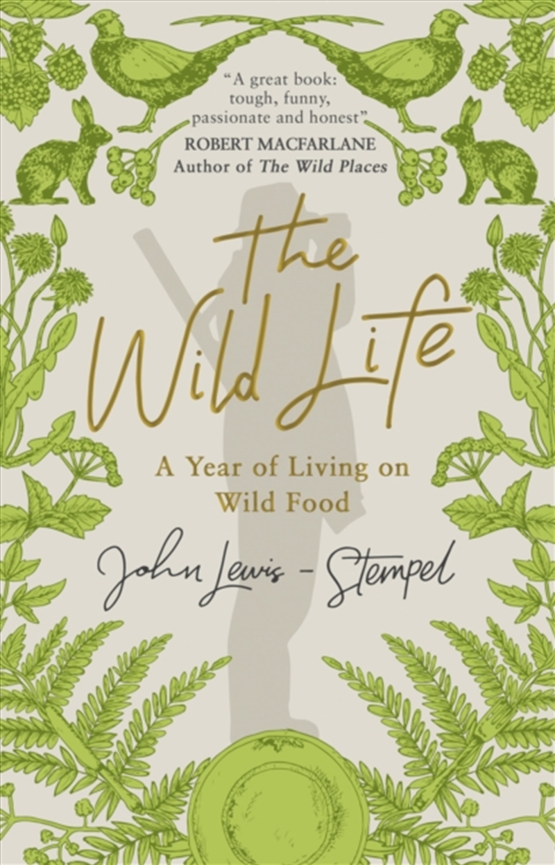 The Wild Life : A Year Of Living On Wild Food/Product Detail/Animals & Nature