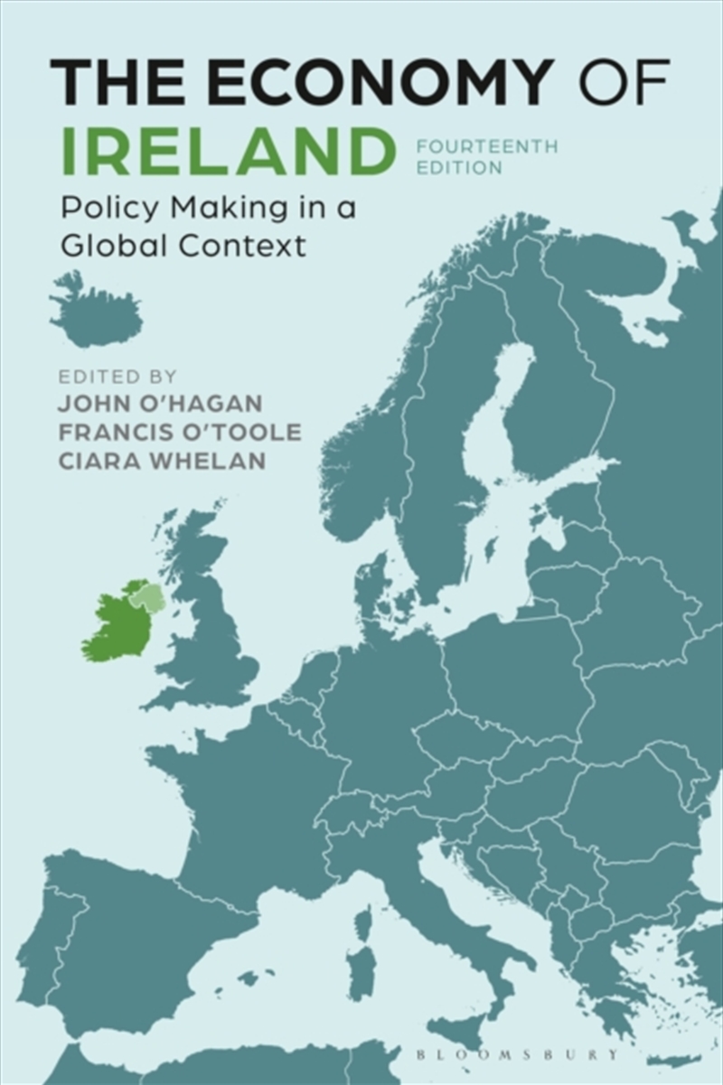 The Economy Of Ireland : Policy Making In A Global Context/Product Detail/Business Leadership & Management