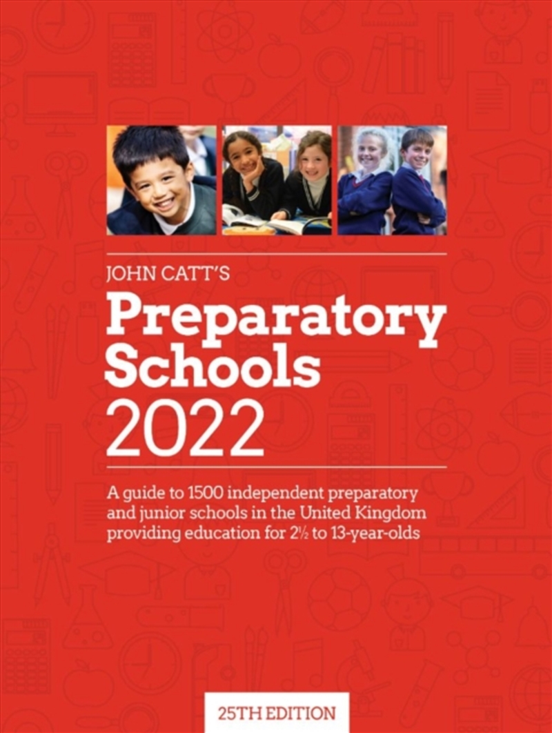 John Catt's Preparatory Schools 2022: A Guide To 1,500 Prep And Junior Schools In The Uk/Product Detail/Teaching